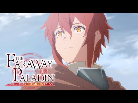 Back to Where It All Began | The Faraway Paladin: The Lord of Rust Mountain