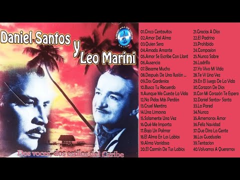 LEO MARINI Y DANIEL SANTOS-LOS MEJORES EXITOS DE DANIEL SANTOS Y DANIEL SANTOS-VIEJITAS PERO BONIT