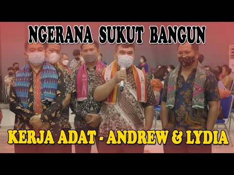 NGERANA SUKUT BANGUN | KERJA ADAT - ANDREW & LYDIA | WEDDING KARO