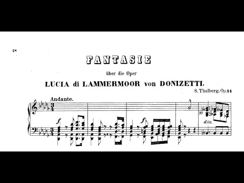 Sigismond Thalberg - Andante Final from Donizetti's Opera 'Lucia di Lammermoor', Op. 44