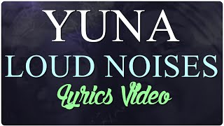 YUNA - Loud Noises visualizer