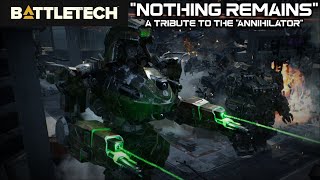 &quot;Nothing Remains&quot; | A Tribute to the &quot;Annihilator&quot; from BattleTech