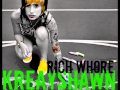 Kreayshawn - Rich Whore 