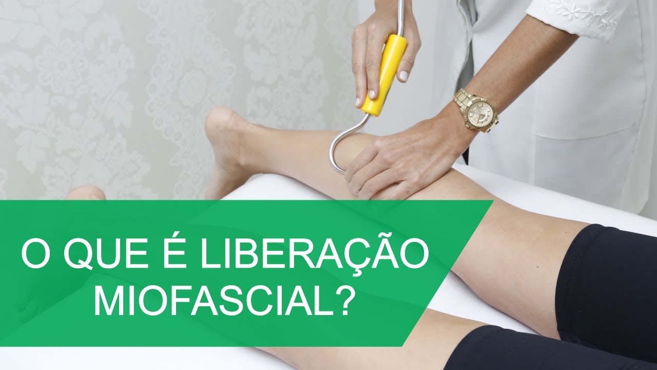 O QUE É LIBERAÇÃO MIOFASCIAL
