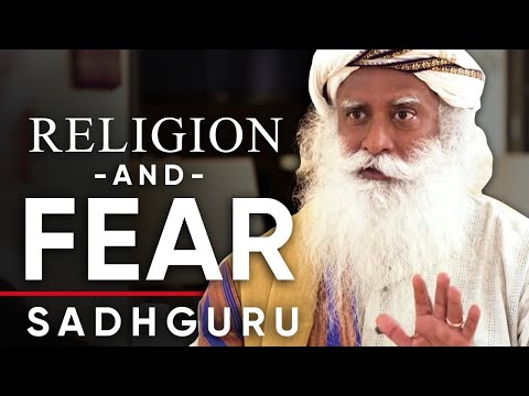 宗教と恐怖：どのように宗教は生と死について私たちの中に恐怖を入れてきたのか - Sadhguru (RELIGION & FEAR: How Religions Have Put Fear Into Us About Life & Death - Sadhguru)