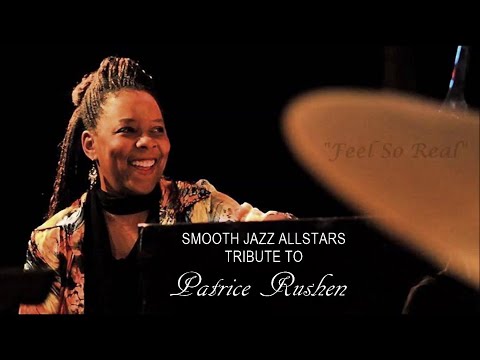 Smooth Jazz All Stars Tribute to Patrice Rushen - Feels So Real