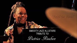 Smooth Jazz All Stars Tribute to Patrice Rushen - Feels So Real