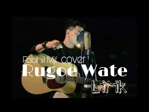 Fadhil Mjf - Rugoe Wate [ Video Lirik ]