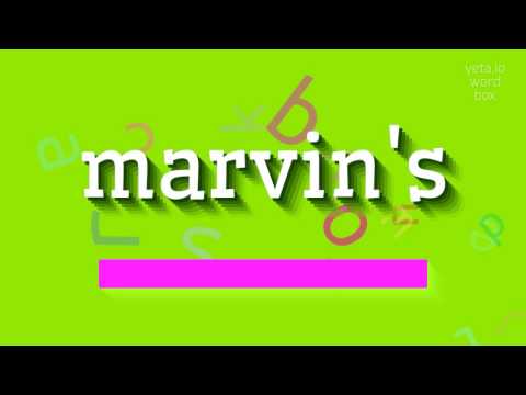 How to say "marvin's"! (High Quality Voices)