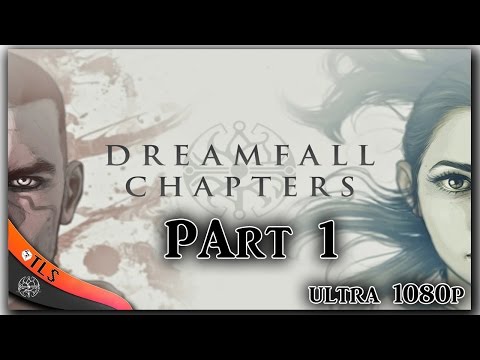 Dreamfall Chapters Let's Play - Part 1: The Begining Gameplay/walkthrough/playthrough