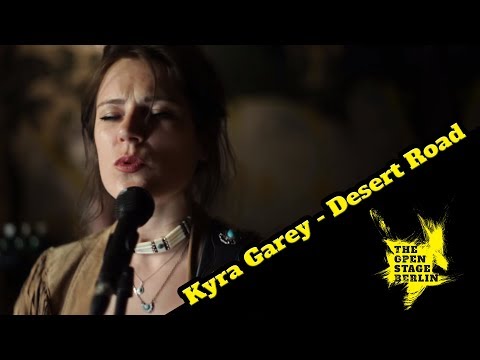 Kyra Garey - Desert Road - The Open Stage Berlin