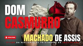 Dom Casmurro, de Machado de Assis e o nosso clássico dilema moral