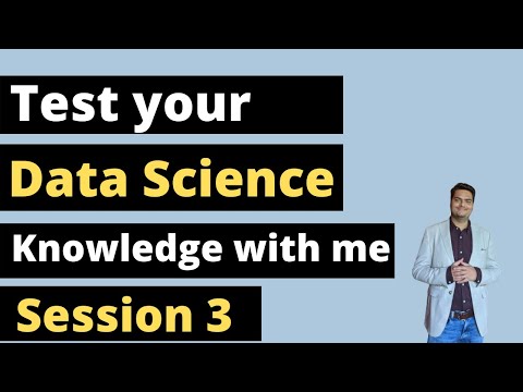 Data Science Knowledge Test Session 16 data science interview questions and answers