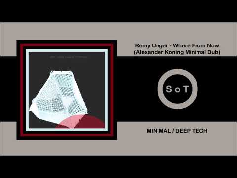 Remy Unger - Where From Now (Alexander Koning MInimal Dub) [Minimal/Deep Tech] [Percep-tion]