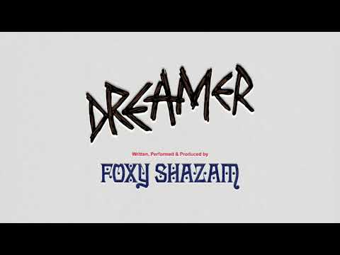 Foxy Shazam - Dreamer