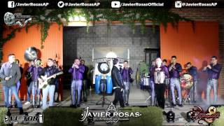 Javier Rosas Con Banda En Vivo 2017 - En La Sierra y La Ciudad (La China)