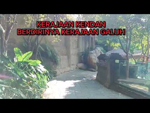 KERAJAAN KENDAN BERDIRINYA KERAJAAN GALUH ? (@IDA BAGUS WIJAYA KUSUMAH)