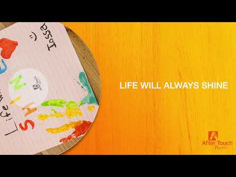 Video thumbnail for Life Will Always Shine