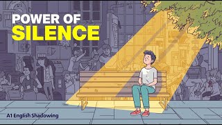 The Power of Silence: Finding Clarity in Noise | A1 English Shadowing
