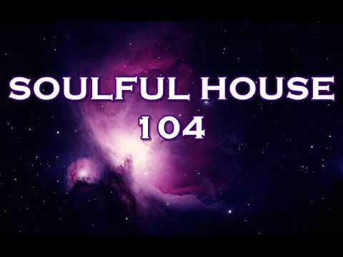 SOULFUL HOUSE 104