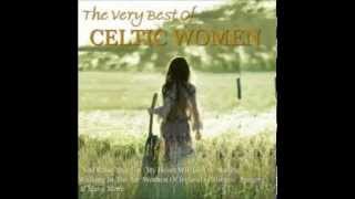 Celtic Women - Christine Browne -  When You Were Sweet Sixteen