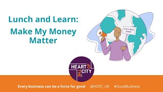 Lunch and Learn: Make my Money Matter