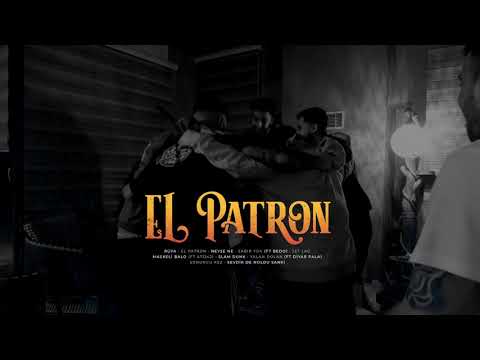 Patron - El Patron (Official Video)