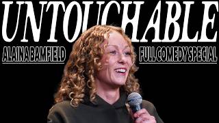 Alaina Bamfield | Untouchable | Full Comedy Special