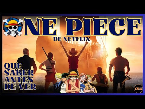 Que Saber Antes De Ver One Piece De Netflix⛵💀💥
