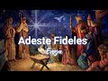 Adeste Fideles by Enya with Lyrics