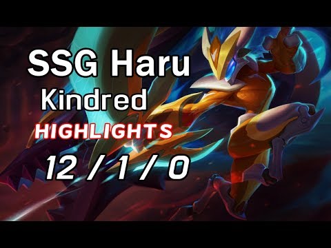 SSG Haru Kindred 12/1/0 Highlights