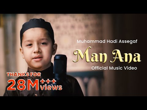 Muhammad Hadi Assegaf - Man Ana (Official Music Video)