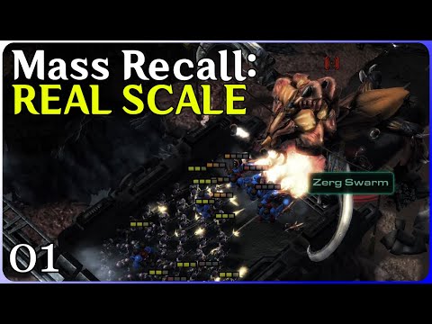 Real-Scale Starcraft: Mass Recall - 01