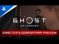Ghost of Tsushima - Director’s Commentary Preview | PS4