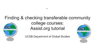UCSB Global Studies: Taking Transfer Courses + Using Assist.org to Check Course Transferability