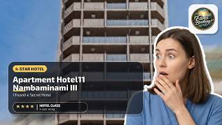 Apartment Hotel11 Nambaminami III - I Found a Secret Hotel | Osaka, Japan⭐