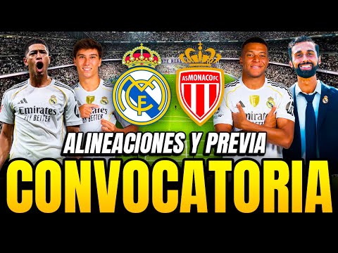 ¡LOS CONVOCADOS DEL MADRID PARA JUGAR ANTE EL MÓNACO! | ALINEACIONES Y PREVIA DEL PARTIDO