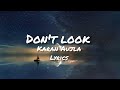 Don T Look Lyrics Karan Aujla Rehaan Record