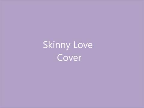 Skinny Love - Birdy Cover by Jessica Brooks