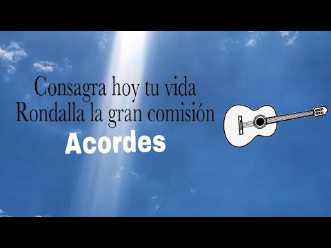 Consagra Hoy Tu Vida - Rondalla Bautista La…