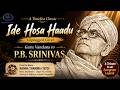 Ide Hosa Haadu Unplugged Cover Guru Vandana To P B Srinivas Nanna Thamma 1970 Neuro Raaga