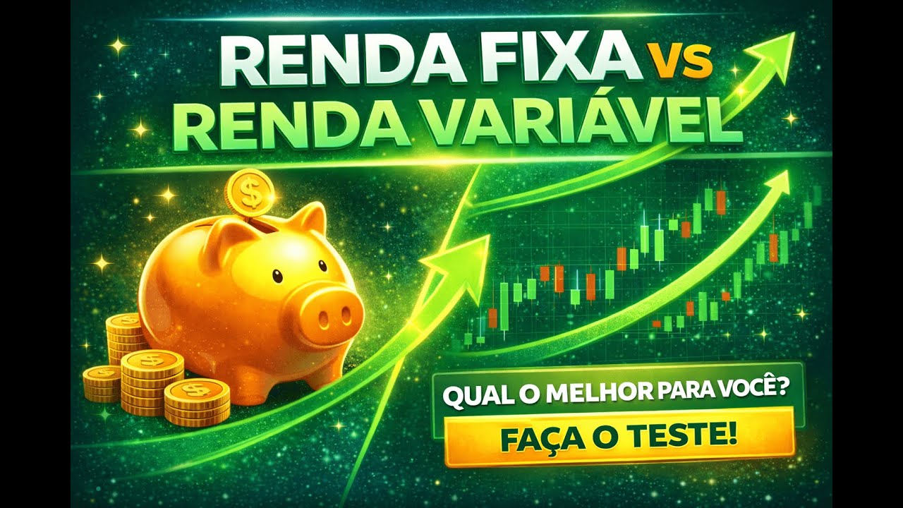 Renda Fixa x Renda Variável - Construa Seu Capital