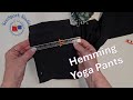 How To Hem Yoga Pants