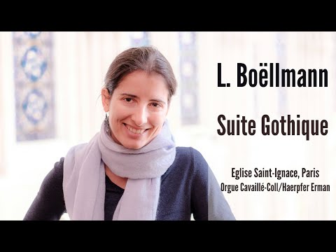 Léon Boëllmann - Suite Gothique (orgue : Anne-Isabelle de Parcevaux)