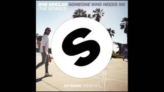 Bob Sinclar - Someone Who Needs Me (Alex Gaudino &amp; Dyson Kellerman Remix)
