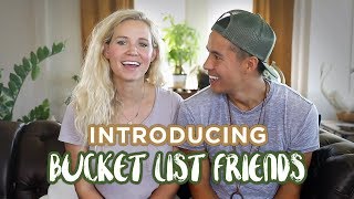 INTRODUCING : BUCKET LIST FRIENDS!!