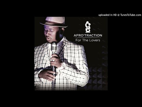 Afrotraction - Most Beautiful Girl (feat. Kabomo)