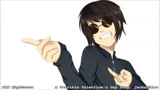 Nightcore - A Terrible Valentine&#39;s Day Song (original by jacksfilms)