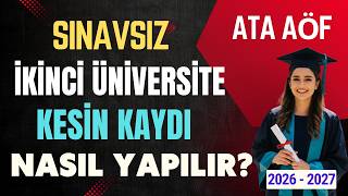 Ata Aöf Sınavsız İkinci Üniversite Kesin Kaydı Nasıl Yapılır? Kimler Kayıt Yapab