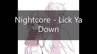 Nightcore - Lick Ya Down